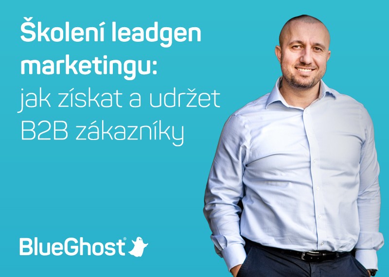 B2B leadgen marketing: jak získat a udržet B2B zákazníky (offline seminář)