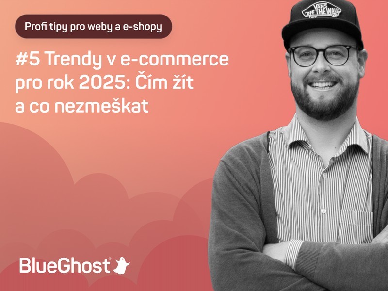 Trendy v e-commerce pro rok 2025: Co formuje budoucnost a jak z toho vytěžit maximum?